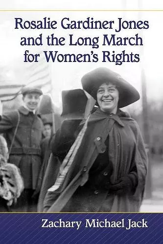 Rosalie Gardiner Jones and the Long March for Women's Rights cover