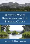 Western Water Rights and the U.S. Supreme Court cover