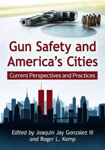 Gun Safety and America's Cities cover