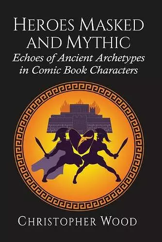 Heroes Masked and Mythic cover