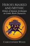 Heroes Masked and Mythic cover