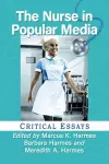 The Nurse in Popular Media cover