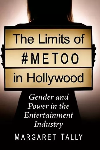 The Limits of #MeToo in Hollywood cover