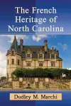 The French Heritage of North Carolina cover