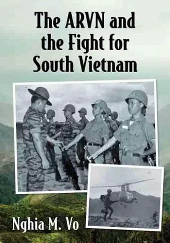 The ARVN and the Fight for South Vietnam cover