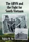 The ARVN and the Fight for South Vietnam cover
