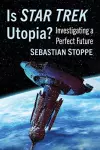 Is Star Trek Utopia? cover