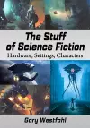 The Stuff of Science Fiction cover