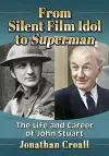 From Silent Film Idol to Superman cover