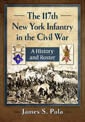 The 117th New York Infantry in the Civil War cover