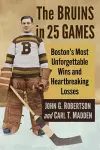 The Bruins in 25 Games cover