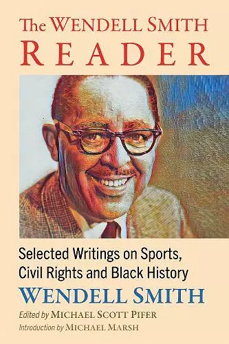 The Wendell Smith Reader cover