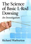 The Science of Basic L-Rod Dowsing cover