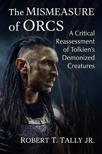 The Mismeasure of Orcs cover