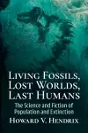 Living Fossils, Lost Worlds, Last Humans cover