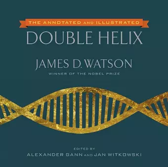The Annotated and Illustrated Double Helix cover