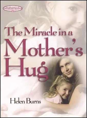 The Miracle in a Mother's Hug cover