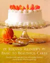 Roland Mesnier's Basic to Beautiful Cakes cover