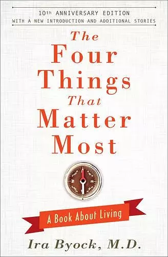 The Four Things That Matter Most - 10th Anniversary Edition cover
