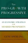 The Pro-Growth Progressive cover