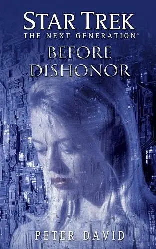 Star Trek: The Next Generation: Before Dishonor cover
