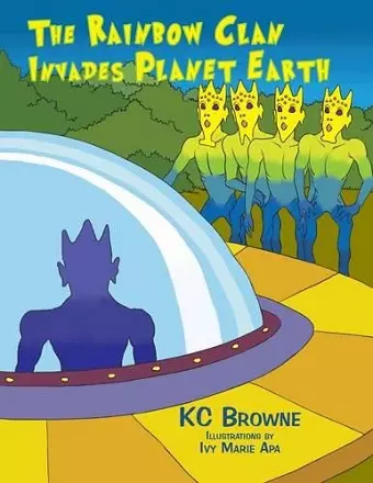 The Rainbow Clan Invades Earth cover