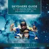 Skydivers Guide to Religion and the Meaning of Life cover