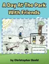 A Day At The Park With Friends cover