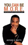 You Can Be M.O.R.E. cover