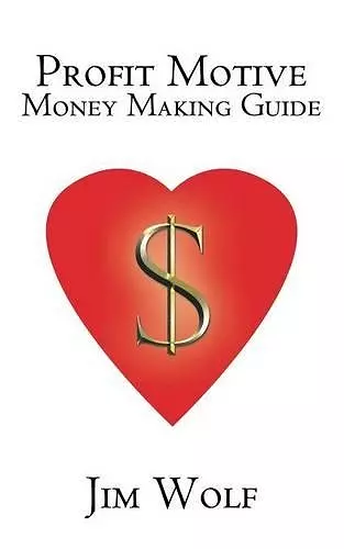 Profit Motive Money Making Guide cover