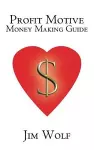 Profit Motive Money Making Guide cover