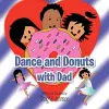 Dance and Donuts with Dad cover