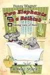 Two Elephants in a Bathtub cover