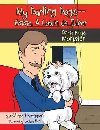 My Darling Dogs--Emma, A Coton De Tulear cover