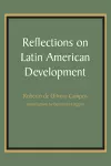 Reflections on Latin American Development cover