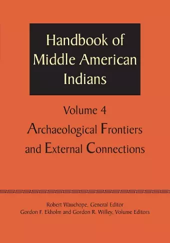 Handbook of Middle American Indians, Volume 4 cover