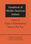 Handbook of Middle American Indians, Volume 13 cover