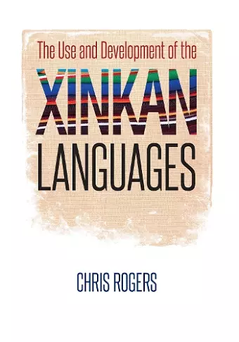 The Use and Development of the Xinkan Languages cover