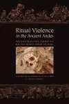 Ritual Violence in the Ancient Andes cover