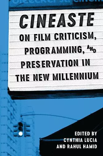 Cineaste on Film Criticism, Programming, and Preservation in the New Millennium cover