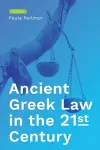 Ancient Greek Law in the 21st Century cover