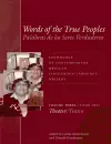 Words of the True Peoples/Palabras de los Seres Verdaderos: Anthology of Contemporary Mexican Indigenous-Language Writers/Antología de Escritores Actuales en Lenguas Indígenas de México cover