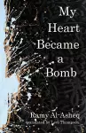 My Heart Became a Bomb cover