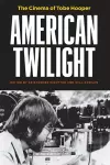 American Twilight – The Cinema of Tobe Hooper cover