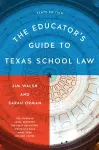 The Educator’s Guide to Texas School Law cover