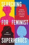 Searching for Feminist Superheroes cover
