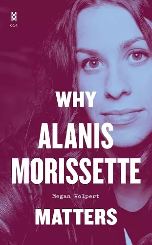 Why Alanis Morissette Matters cover