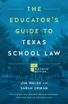The Educator's Guide to Texas School Law cover