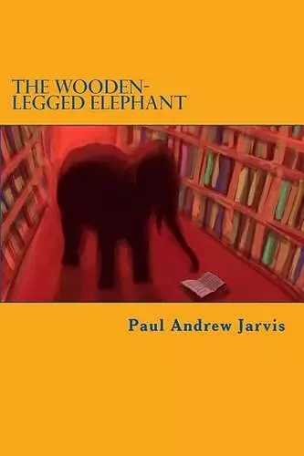 The Wooden-Legged Elephant cover