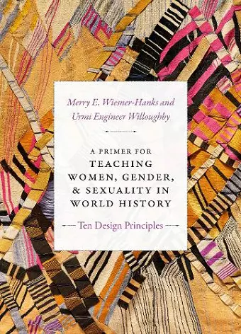 A Primer for Teaching Women, Gender, and Sexuality in World History cover